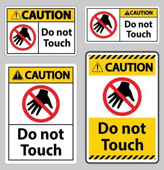 Caution sign do not touch and please do not touch vector