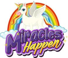 Pegasus cartoon character with Miracles Happen font banner vector