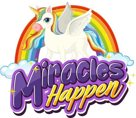 Pegasus cartoon character with Miracles Happen font banner