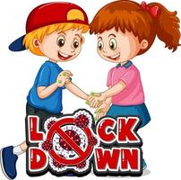 Two kids cartoon character do not keep social distance with Lock Down font isolated on white background vector