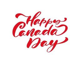 texto de letras de caligrafía dibujada a mano feliz día de Canadá. diseño vectorial. para banner, invitación, impresión, publicidad, cartel, fiesta, ilustración de tarjeta de felicitación vector