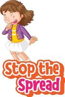 Stop the Spread font with a girl feel sick cartoon character isolated on white background vector