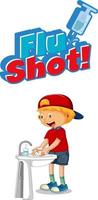Flu Shot font design with a boy washing his hands on white background vector