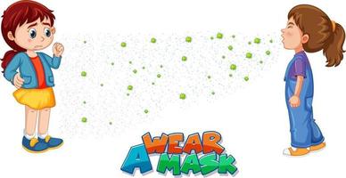 Wear A Mask font in cartoon style with a girl look at her friend sneezing isolated on white background vector