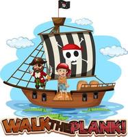 Walk The Plank font banner with pirate cartoon character vector