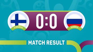 finland vs russia match result, European Football Championship 2020 vector illustration. Football 2020 championship match versus teams intro sport background