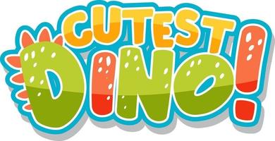 Cutest Dino Font Banner on white background vector