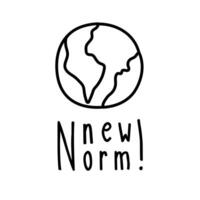 new normal lettering campaign with world planet hand made line style vector