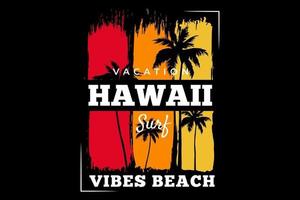 camiseta vacaciones hawaii vibes playa surf retro vector