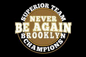 camiseta tipografía brooklyn superior champions estilo vintage vector