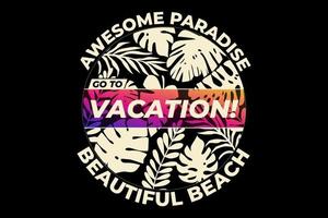 camiseta tipografía hoja vacaciones paraíso playa vector