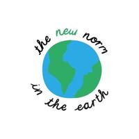 new normal lettering campaign with earth planet hand made flat style vector