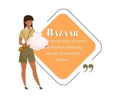 Tourist at bazaar flat color vector character quote. Eastern souk, fair, exotic market advertising. Buying souvenirs. Citation blank frame template. Speech bubble. Quotation empty text box design