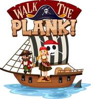 Walk The Plank font banner with a pirate cartoon character vector