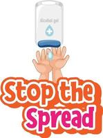 Stop the spread font with hands use alcohol gel isolated on white background vector