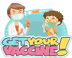 obtenga su pancarta de fuente de vacuna con un niño conoce a un personaje de dibujos animados médico vector