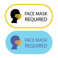 Mask required. Facemask required while on the premises. The covering must be worn in the shop or in public spaces. Prevention logo template sticker for shop. Put on a protective mask vector