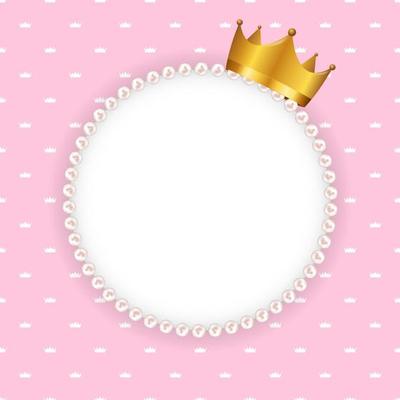 Princess Crown Background with Pearl Frame Vector Illustration