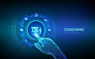 Coaching and mentoring concept on virtual screen. Personal development. Education and e-learning. Webinar, online training courses. Robotic hand touching digital interface. vector