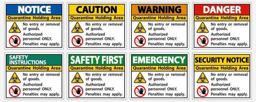 Quarantine Holding Area Sign Isolate On White Background,Vector Illustration EPS.10 vector