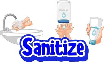 Sanitize font in cartoon style with washing hands by water tap and sanitizer products vector