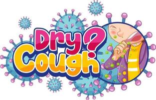 Dry Cough font design with coronavirus icons isolated on white background vector
