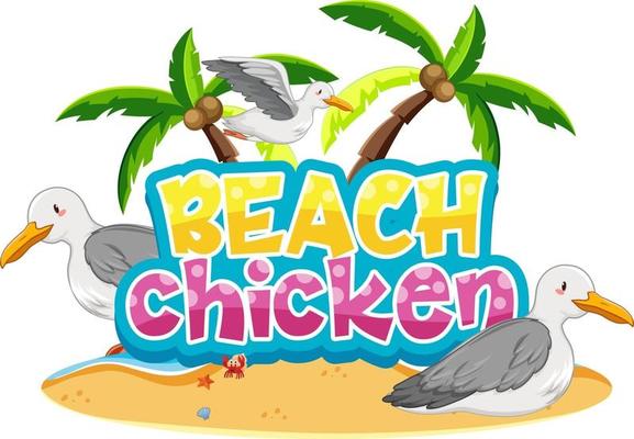 Seagull bird cartoon character with Beach Chicken font banner isolated