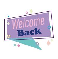 reopening, welcome back message speech bubble, retro style background vector