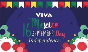 mexican independence day, festive pennants flowers decoration, viva mexico is celebrated on september vector