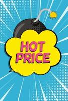 Hot Price Sale Background with Speech Bubble and Bomb in Pop Art Style. Vector Illustration