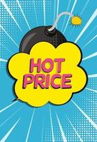 Hot Price Sale Background with Speech Bubble and Bomb in Pop Art Style. Vector Illustration