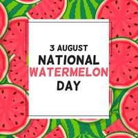 August, 3 Watermelon day background, vector illustration