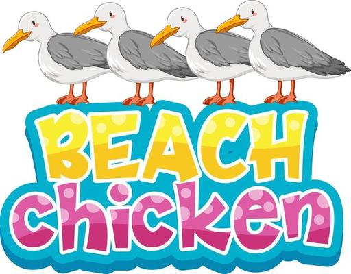 Seagull bird cartoon character with Beach Chicken font banner isolated