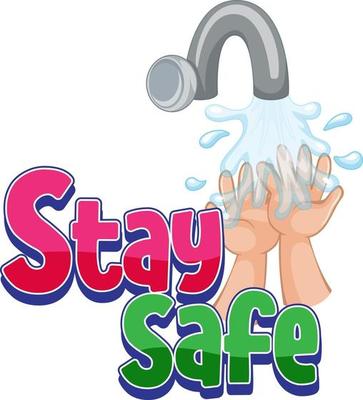 Stay Safe font with washing hands isolated