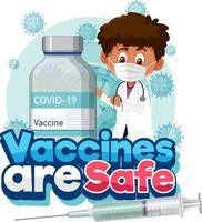 Coronavirus vaccination concept with cartoon character and Vaccines are Safe font vector