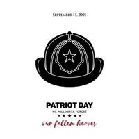 Vector illustration of a fireman helmet with text we will never forget, our fallen heroes.