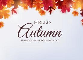 Hello Autumn. Happy Thanksgiving Day background with falling leaves. Vector Illustration