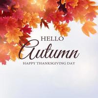 Hello Autumn. Happy Thanksgiving Day background with falling leaves. Vector Illustration