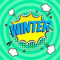 Comic Lettering Winter In The Speech Bubbles Comic Style Flat Design. vector