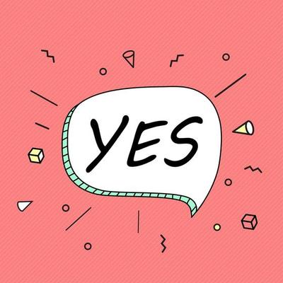 Yes Banner poster and sticker concept speech bubble message. Vector Illustration