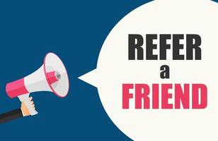 Refer a Friend Poster with Megaphone and Hand. Vector Illustration