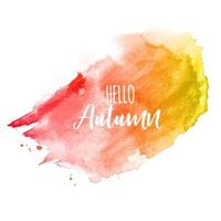 Shiny Hello Autumn Watercolor Splash Background. Vector Illustration