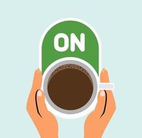 Hand holding coffee cup with on button vector