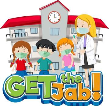 Get the Jab font banner with many kids waiting in a queue for get vaccine shot vector