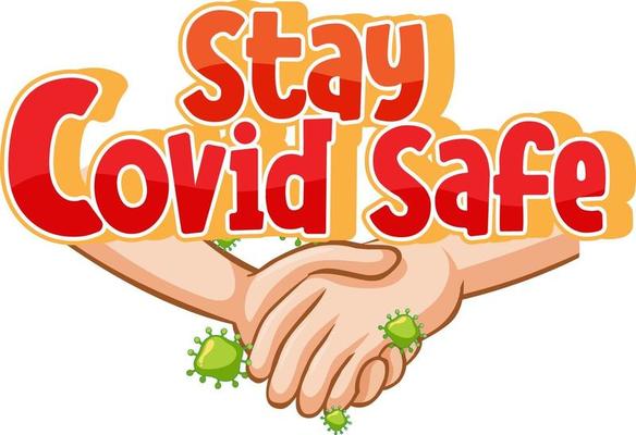 Stay Covid Safe font design with virus spreads from shaking hands on white background