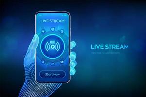 Live streaming concept on virtual screen. Webinar. Online translation. Internet conference. Web based seminar. Distance Learning or Training concept. Closeup smartphone in wireframe hand. vector