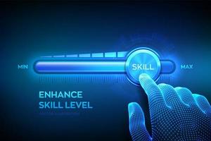 Skill levels growth. Increasing Skills Level. Wireframe hand is pulling up to the maximum position progress bar with the word Skill. Concept of professional or educational knowledge. vector