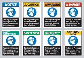 Testing In Progress, Wear Eye And Ear Protection When Red Light Is Flashing vector