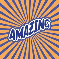 AMAZING comic style phrase with yellow sunburst background vector