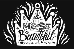 I am the most beautiful lettering vector